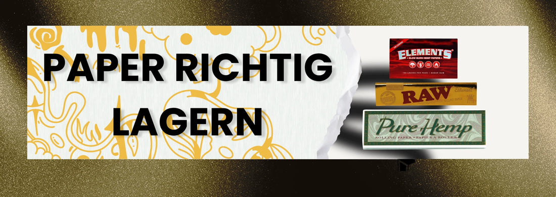 Papers richtig lagern: So bleiben Blättchen frisch und geschmeidig